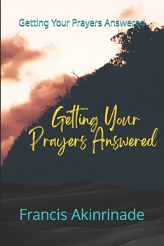 Paperback Getting Your Prayers Answered Book