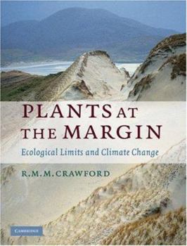Hardcover Plants at the Margin: Ecological Limits and Climate Change Book