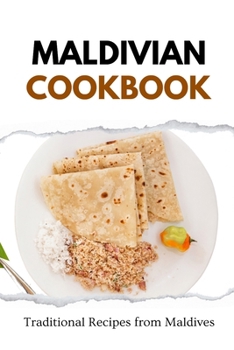 Paperback Maldivian Cookbook: Traditional Recipes from Maldives Book