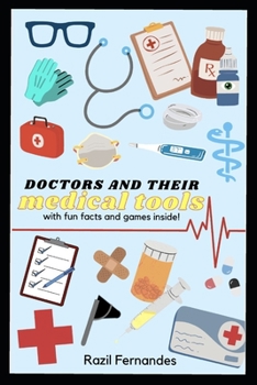 Paperback Doctors and their Medical Tools: with fun facts and games inside! Book