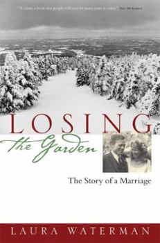 Hardcover Losing the Garden: The Story of a Marriage Book