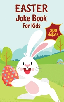 Paperback Easter Basket Stuffers: Easter Joke Book Containing Over 200 Hilarious Jokes For Boys, Girls, Teens and The Whole Family This Easter [Large Print] Book