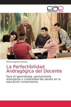Paperback La Perfectibilidad Andragógica del Docente [Spanish] Book