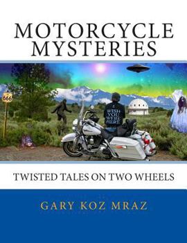 Paperback Motorcycle Mysteries: Twisted Tales on Two Wheels Book