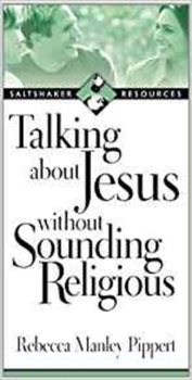 Paperback Talking about Jesus Without Sounding Religious Book