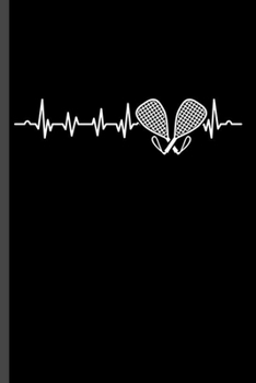 Racquetball Heartbeat: Cool Racquetball Sports Design For Racquetball Player Lover Sayings Blank Journal Gift (6"x9") Dot Grid Notebook to write in