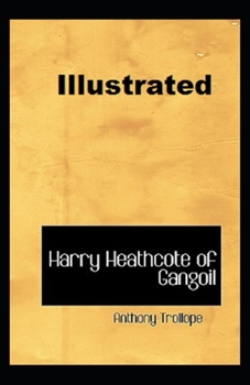 Harry Heathcote of Gangoil Illustrated