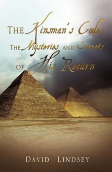 Paperback The Kinsman's Code: The Mysteries and Secrets of His Return Book