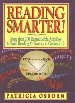 Reading Smarter!: More than 200 Reproducible Activities to Build Reading Proficiency in Grades 7 - 12