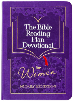 Bible Reading Plan Devotional for Women : 365 Daily Meditations