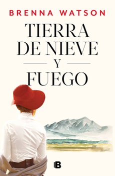 Paperback Tierra de Nieve Y Fuego / Land of Snow and Fire [Spanish] Book