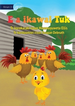 Paperback Tuk is Big Now - E a ikawai Tuk (Te Kiribati) Book