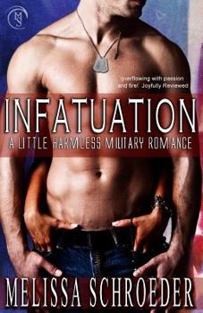 Paperback Infatuation: A Little Harmless Military Romance Book