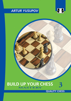 Paperback Build Up Your Chess 3: Mastery Book