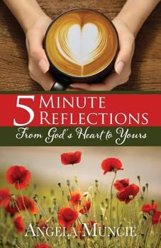 Paperback 5 Minute Reflections From God's Heart to Yours Book