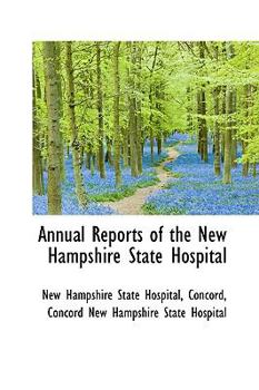 Paperback Annual Reports of the New Hampshire State Hospital Book