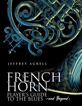 Paperback French Horn Player's Guide to the Blues (and Beyond) Book