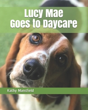 Paperback Lucy Mae Goes to Daycare Book