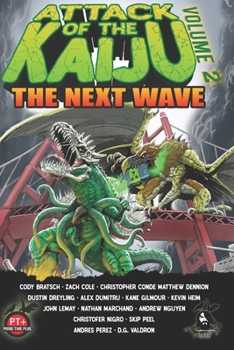 Paperback Attack of the Kaiju Volume 2: The Next Wave Book