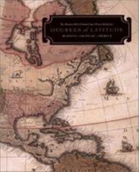 Hardcover Degrees of Latitude: Mapping Colonial America Book