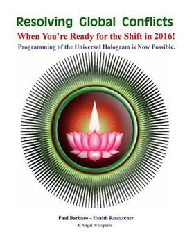 Paperback Resolving Global Conflicts: When You're Ready for the Shift in 2016! Book