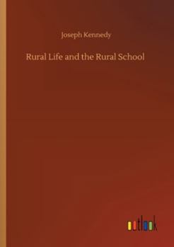 Paperback Rural Life and the Rural School Book