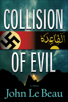 Collision of Evil: A Novel - Book #1 of the Franz Waldbaer Thriller