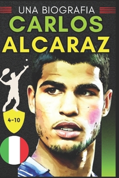 Carlos Alcaraz: Una biografia