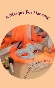 Paperback A Masque For Dancing Book