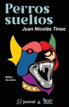 Paperback Perros sueltos [Spanish] Book