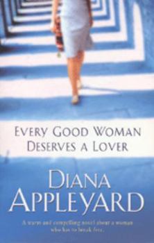 Paperback Every Good Woman Deserves a Lover Book