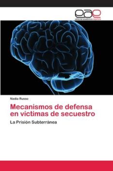 Paperback Mecanismos de defensa en víctimas de secuestro [Spanish] Book