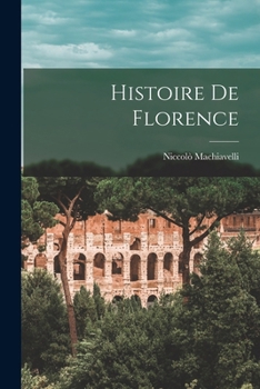 Paperback Histoire De Florence [French] Book