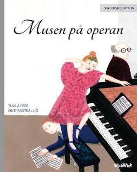 Paperback Musen på operan: Swedish Edition of "The Mouse of the Opera" [Swedish] Book