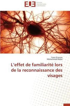 Paperback L'effet de familiarité lors de la reconnaissance des visages [French] Book