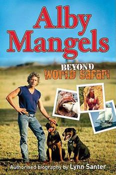 Paperback Alby Mangels: Beyond World Safari Book