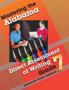 Paperback Mastering the Alabama Direct Assessment of Writing: Grade 7 Book