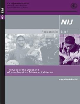 Paperback The Code of the Street and African- American Adolescent Violence Book