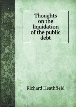 Paperback Thoughts on the liquidation of the public debt Book