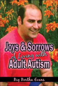 Paperback Joys and Sorrows of Living With Adult Autism Book