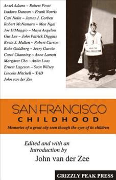 Paperback San Francisco Childhood: Memories of a Great City Seen Through the Eyes of Its Children Book