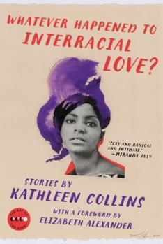 Paperback Whatever Happened to Interracial Love?: Stories Book