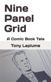 Paperback Nine Panel Grid: A Comic Book Tale Book