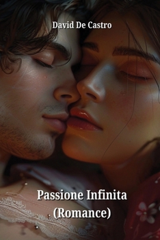 Paperback Passione Infinita (Romance) [Italian] Book