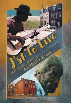 J'st to Live: Part 1: Ready or Not / Part 2: No Way Back