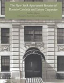Hardcover The New York Apartment Houses of Rosario Candela and James Carpenter: A Descriptive Catalogue Book
