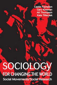 Sociology for Changing the World: Social Movements/Social Research
