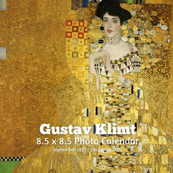 Paperback Gustav Klimt 8.5 X 8.5 Calendar September 2021 -December 2022: Art Nouveau - Monthly Calendar with U.S./UK/ Canadian/Christian/Jewish/Muslim Holidays- Book