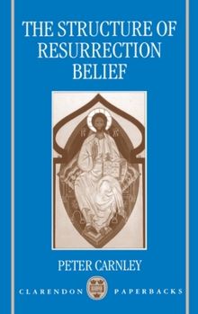 Paperback The Structure of Resurrection Belief Book