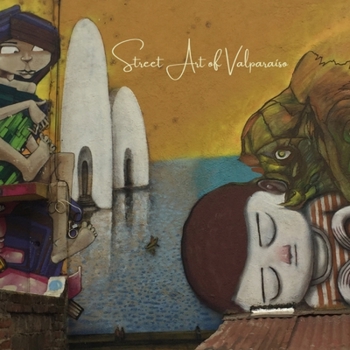 Paperback Street Art of Valparaíso Book
